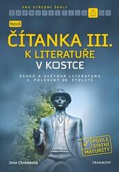 Nová čítanka III. k literatuře v kostce pro SŠ