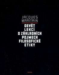 Devět lekcí o základních pojmech filosofické etiky