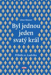 Byl jednou jeden svatý král