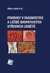 Pokroky v diagnostice a léčbě idiopatických střevních zánětů
