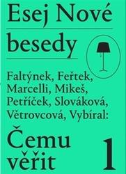 Esej Nové besedy Čemu věřit?