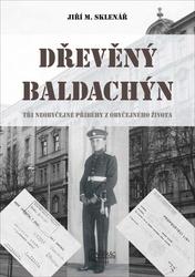 Agentura Pankrác Dřevěný baldachýn, Jiří M. Sklenář