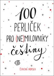 100 perliček pro (ne)milovníky češtiny