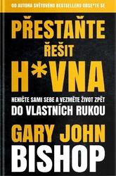 Přestaňte řešit h*vna