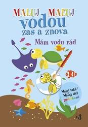 Maluj vodou zas a znova Mám vodu rád