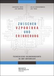 Zwischen vzpomínka und Erinnerung - Tschechische Erinnerungsorte im DaF-Unterricht