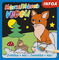 Malování/Maľovanie vodou Zvířátka v noci/Zvieratká v noci