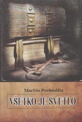 	Všetko je svetlo