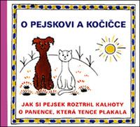 O pejskovi a kočičce Jak si pejsek roztrhl kalhoty