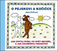 O pejskovi a kočičce Jak chytli rybu, co svět neviděl