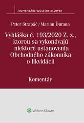 Vyhláška č.193/2020 Z.z., kt. sa vykonávajú niektoré ustanovenia OZ o likvidácii