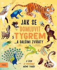 Jak se domluvit s tygrem…