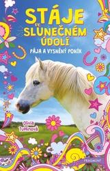 Stáje ve Slunečném údolí Pája a vysněný poník