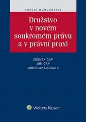 Družstvo v novém soukromém právu a v právní praxi