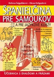 Španielčina pre samoukov a pre jazykové kurzy + 1 CD - Helena Šajgalíková, Elena Delgadová
