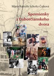 Spomienky z Ľuborčianskeho dvora