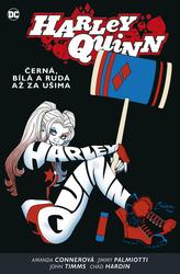 Harley Quinn 6 Černá, bílá a rudá až za ušima