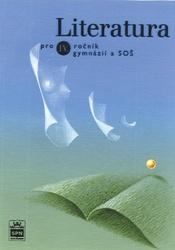 Literatura pro IV. ročník gymnázií a SOŠ