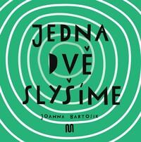 Jedna dvě Slyšíme