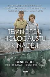 Temnotou holocaustu k naději - Uchvacující paměti o životní pouti z Berlína do Amsterdamu, koncentračního tábora Bergen-Belsen a ke svobodě - Butter Irene