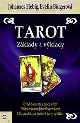 Tarot - Základy a výklady - Fiebig Johannes, Burgerová Evelin