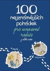 100 nejznámnějších pohádek pro unavené rodiče