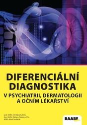DIFERENCIÁLNÍ DIAGNOSTIKA V PSYCHIATRII, DERMATOLOGII A OČNÍM LÉKAŘSTVÍ