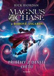 Magnus Chase a bohové Ásgardu Příběhy z devíti světů