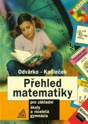 Přehled matematiky - Jiří Kadleček, Oldřich Odvárko