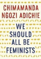 We Should All Be Feminists