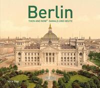 Berlin Then and Now