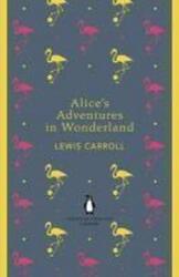 Alice's Adventures in Wonderland and Through the Looking Glass