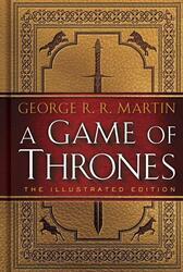 A Game of Thrones. 20th Anniversary Illustrated Edition