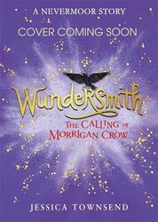 Nevermoor 02: Wundersmith