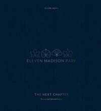 Eleven Madison Park: The Next Chapter