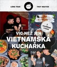 Víc než jen vietnamská kuchařka - Hoang Long Tran