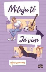Miluju tě. Já vím