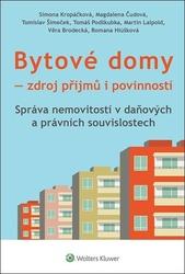 Bytové domy - Zdroj příjmů i povinností: Správa nemovitostí v daňových a právních souvislotech - kolektiv autorů, Kropáčková Simona