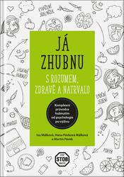 Já zhubnu - S rozumem, zdravě a natrvalo