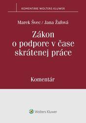 Zákon o podpore v čase skrátenej práce - Marek Švec, Jana Žuľová
