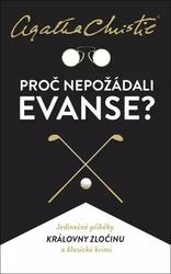 Proč nepožádali Evanse?