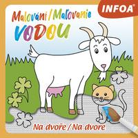 Malování/Maľovanie vodou Na dvoře/Na dvore