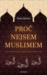 Proč nejsem muslimem