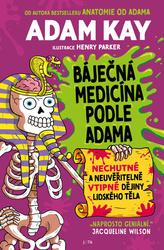 Báječná medicína podle Adama