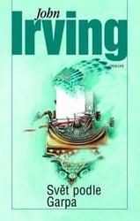Svět podle Garpa - Irving John