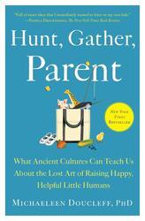 Hunt, Gather, Parent