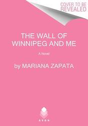 The Wall of Winnipeg and Me