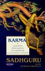 Karma Jogínův průvodce utvářením vlastního osudu