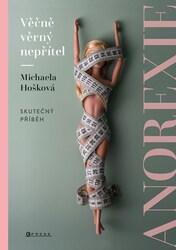 Věčně věrný nepřítel Anorexie