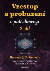 Vzestup a probuzení v páté dimenzi 2.díl